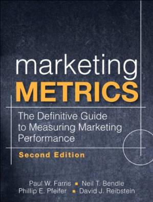 دانلود کتاب Marketing Metrics: The Definitive Guide to Measuring Marketing Performance (2nd Edition)