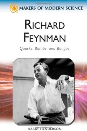 دانلود کتاب Richard Feynman: Quarks, Bombs, and Bongos (Makers of Modern Science)