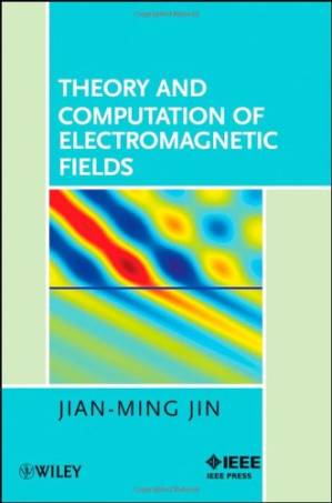 دانلود کتاب Theory and Computation of Electromagnetic Fields