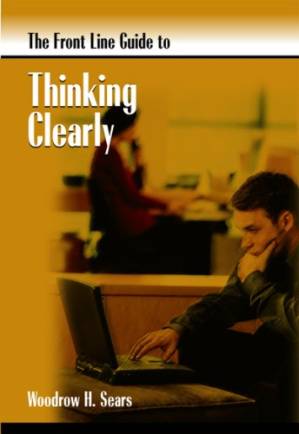 دانلود کتاب The Front Line Guide to Thinking Clearly (Front Line Guide Series)