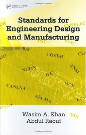 دانلود کتاب Standards for Engineering Design and Manufacturing (Dekker Mechanical Engineering)