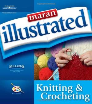 دانلود کتاب Maran Illustrated Knitting and Crocheting