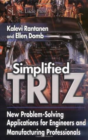 دانلود کتاب Simplified TRIZ: New Problem-Solving Applications for Engineers & Manufacturing Professionals