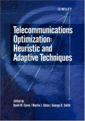 دانلود کتاب Telecommunications Optimization: Heuristic and Adaptive Techniques