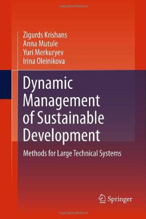 دانلود کتاب Dynamic Management of Sustainable Development: Methods for Large Technical Systems
