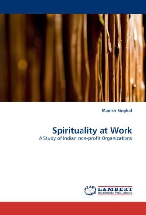 دانلود کتاب Spirituality at Work: A Study of Indian non-profit Organizations