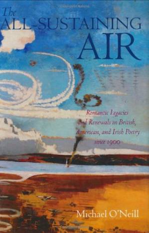 دانلود کتاب The All-Sustaining Air: Romantic Legacies and Renewals in British, American, and Irish Poetry since 1900