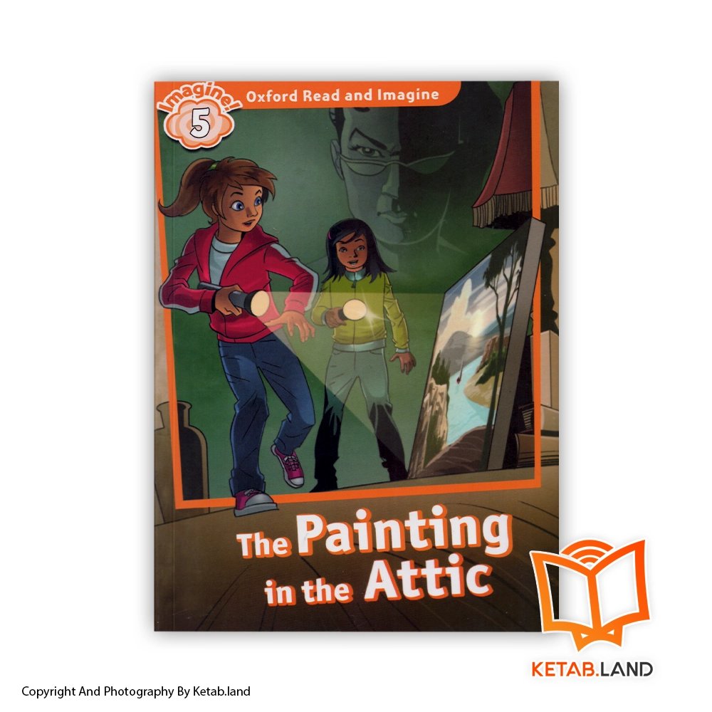 کتاب The Painting in the Attic (oxford read and imagine level 5)