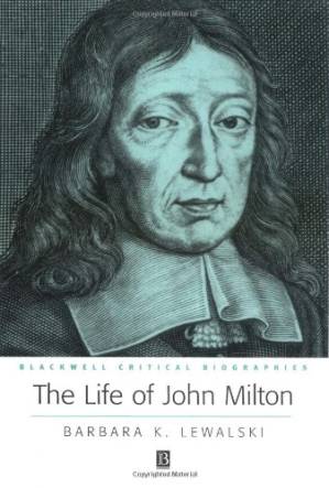 دانلود کتاب The Life of John Milton: A Critical Biography (Blackwell Critical Biographies)