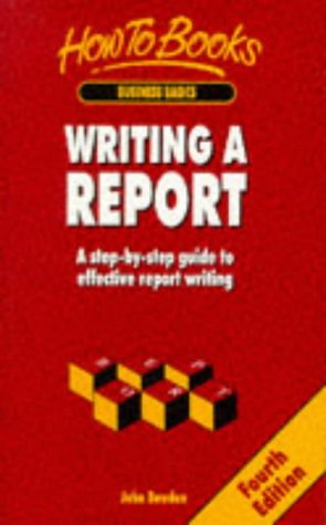 دانلود کتاب Writing a Report: Step-by-step Guide to Effective Report Writing