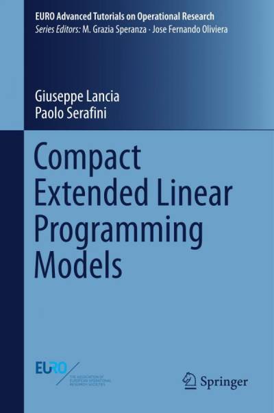 دانلود کتاب Compact Extended Linear Programming Models