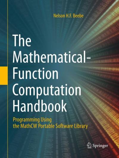 دانلود کتاب The Mathematical-Function Computation Handbook : Programming Using MathCW Portable Software Library