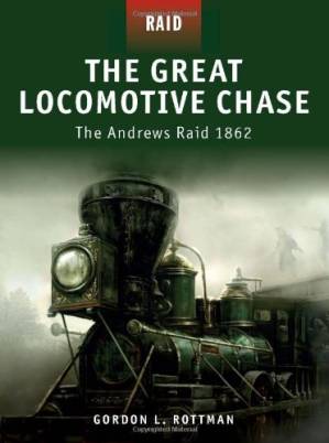 دانلود کتاب The Great Locomotive Chase: The Andrews Raid 1862