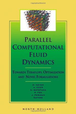 دانلود کتاب Parallel Computational Fluid Dynamics ’99: Towards Teraflops, Optimization and Novel Formulations