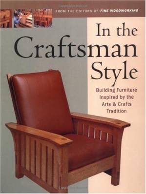 دانلود کتاب In the Craftsman Style – Building Furniture Inspired by the Arts & Crafts Tradition