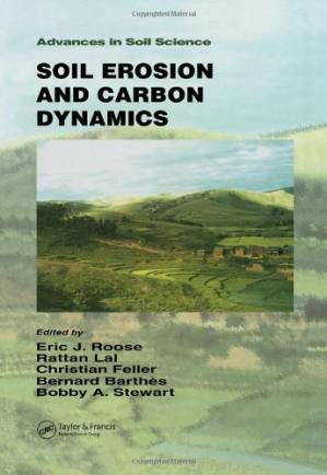 دانلود کتاب Soil Erosion and Carbon Dynamics (Advances in Soil Science (Boca Raton, Fla.).)