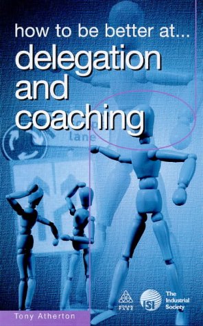 دانلود کتاب How to be Better at Delegation and Coaching (How to be a Better)