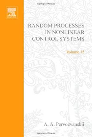 دانلود کتاب Random Processes in Nonlinear Control Systems