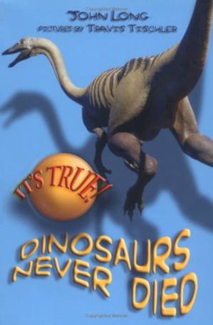 دانلود کتاب It’s True! Dinosaurs Never Died (It’s True!)