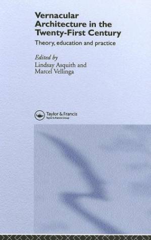 دانلود کتاب Vernacular Architecture in the 21st Century: Theory, Education and Practice