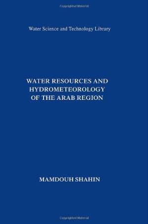 دانلود کتاب Water Resources and Hydrometeorology of the Arab Region (Water Science and Technology Library)
