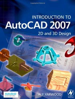 دانلود کتاب Introduction to AutoCAD 2007: 2D and 3D Design