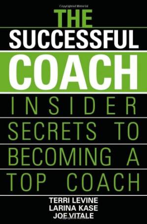 دانلود کتاب The Successful Coach: Insider Secrets to Becoming a Top Coach