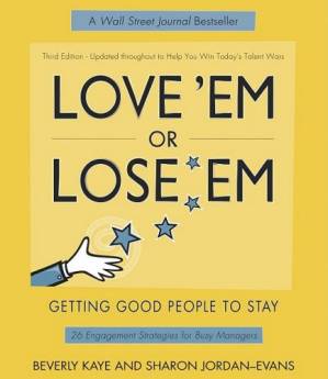 دانلود کتاب Love ‘Em or Lose ‘Em: Getting Good People to Stay (3rd Edition)
