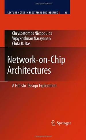 دانلود کتاب Network-on-Chip Architectures: A Holistic Design Exploration