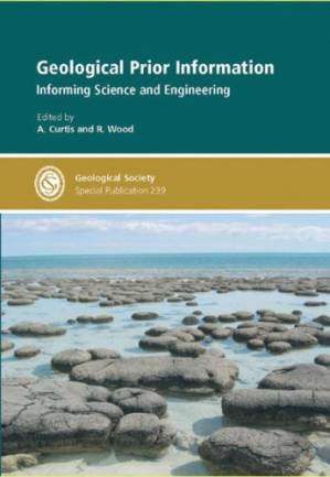 دانلود کتاب Geological Prior Information: Informing Science and Engineering (Geological Society Special Publication No. 239)