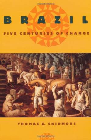 دانلود کتاب Brazil: Five Centuries of Change (Latin American Histories)