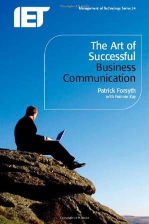 دانلود کتاب The Art of Successful Business Communication (Iet Management of Technology)