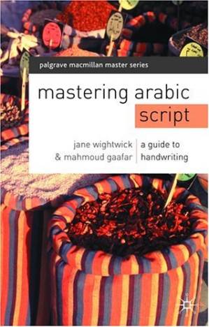 دانلود کتاب Mastering Arabic Script: A Guide to Handwriting