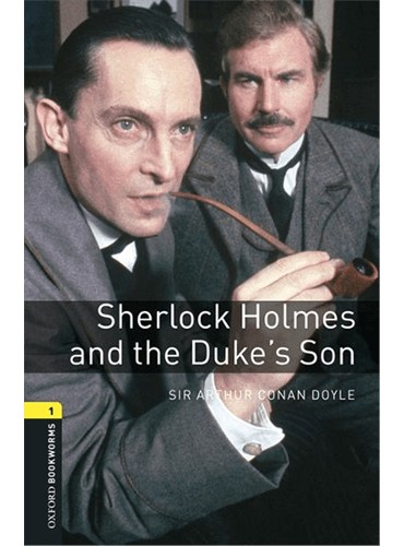 کتاب Oxford Bookworms Level 1: Sherlock Holmes and the Duke’s Son