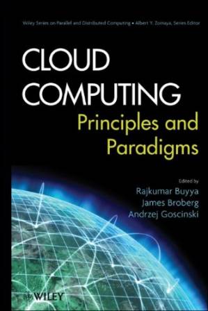 دانلود کتاب Cloud Computing Principles and Paradigms (Wiley Series on Parallel and Distributed Computing)