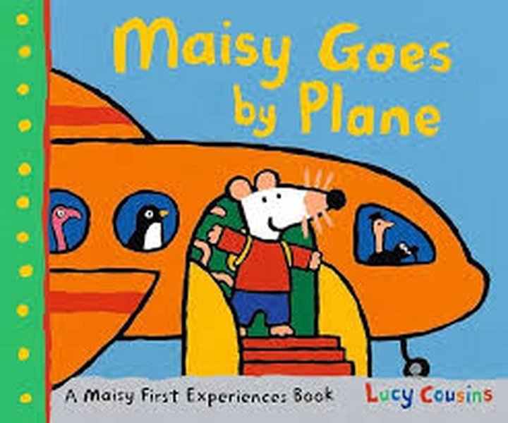 Maisy goes by plane – Maisy mouse first experience
