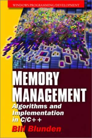 دانلود کتاب Memory Management: Algorithms and Implementation in C C++