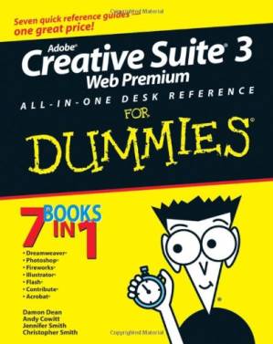 دانلود کتاب Adobe Creative Suite 3 Web Premium All-in-One Desk Reference For Dummies (For Dummies (Computer Tech))