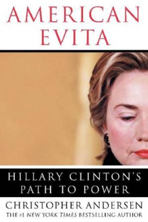 دانلود کتاب American Evita: Hillary Clinton’s Path to Power
