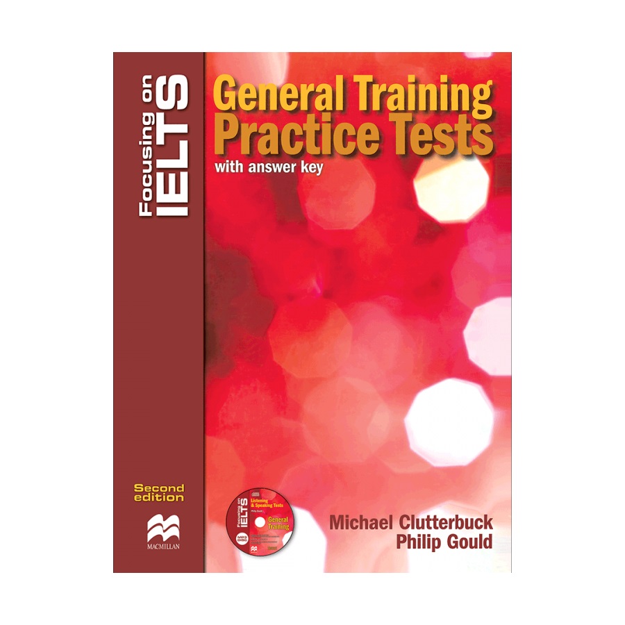 کتاب Focusing on IELTS General Training practice Tests Second Edition فوکوسینگ آن آیلتس جنرال ترینینگ پرکتیس تست
