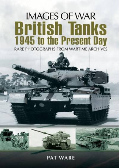 دانلود کتاب British Tanks: 1945 to the Present Day (Images of War