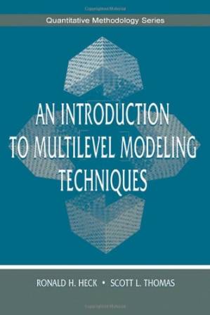دانلود کتاب An Introduction to Multilevel Modeling Techniques (The Quantitative Methodology Series)