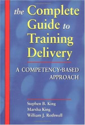دانلود کتاب The Complete Guide to Training Delivery: A Competency-Based Approach
