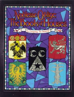 دانلود کتاب Noblesse Oblige – The Book of Houses 1 (Changeling: The Dreaming)
