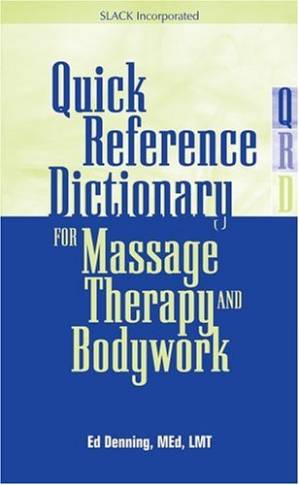 دانلود کتاب Quick Reference Dictionary for Massage Therapy and Bodywork