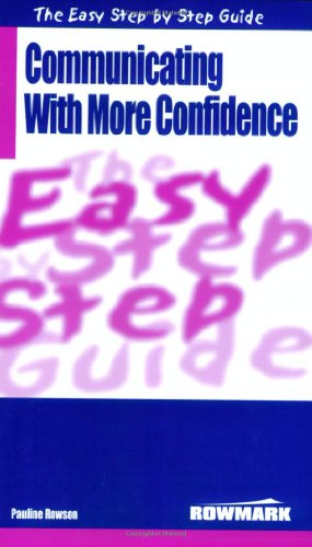 دانلود کتاب The Easy Step by Step Guide to Communicating with More Confidence (Easy Step by Step Guides)