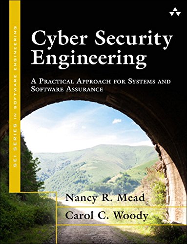 دانلود کتاب Cyber Security Engineering: A Practical Approach for Systems and Software Assurance