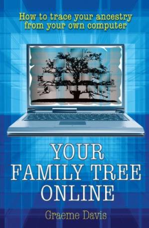 دانلود کتاب Your Family Tree Online: How to Trace Your Ancestry from Your Own Computer