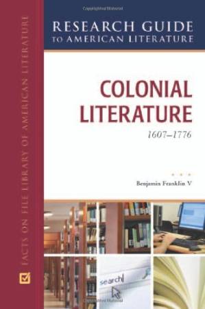 دانلود کتاب Colonial Literature, 1617-1776 (Research Guide to American Literature)