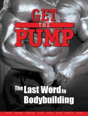 دانلود کتاب Get the Pump: The Last Word in Bodybuilding